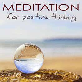 Album cover of Meditation for Positive Thinking: Self Esteem, Self Confidence, Stress Relief Spiritual Healing Music