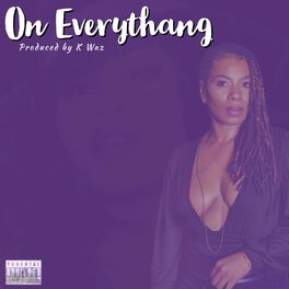 Album cover of On Everythang