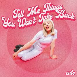 Album cover of Tell Me Things You Won't Take Back