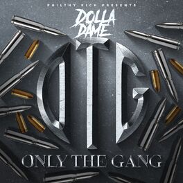 Album cover of Philthy Rich Presents: Only the Gang