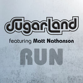 Album cover of Run (Sugarland Version)