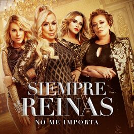 Album cover of No Me Importa (feat. Lucía Méndez, Laura Zapata, Sylvia Pasquel & Lorena Herrera)