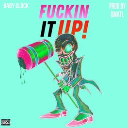 Album cover of Fuckin It Up!