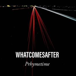 Album cover of What Comes After