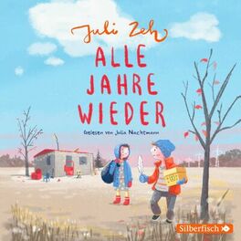 Album cover of Alle Jahre wieder (Ein Kinderhörbuch von Bestsellerautorin Juli Zeh)