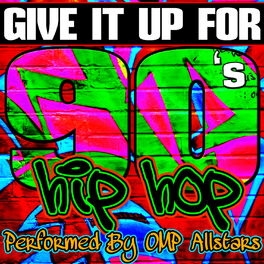 Album cover of Give It up For: 90's Hip Hop