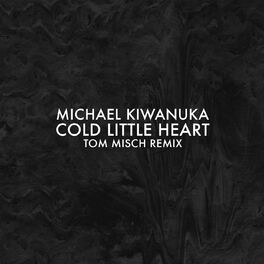 Album cover of Cold Little Heart (Tom Misch Remix)