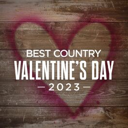 Album cover of Best Country Valentine's Day 2023