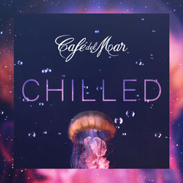 Album cover of Café del Mar Chilled