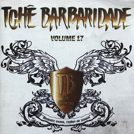 Album cover of Tchê Barbaridade, Vol. 17
