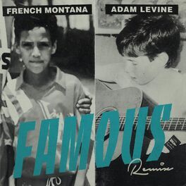 Album cover of Famous (feat. Adam Levine) (Remix)