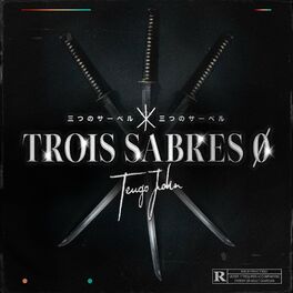 Album cover of Trois Sabres Zéro