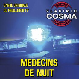 Album cover of Médecins de nuit (Bande originale du feuilleton TV)