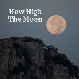 Album cover of How High The Moon