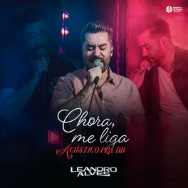 Album cover of Chora, Me Liga (Acústico)