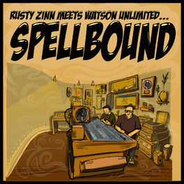 Album cover of Rusty Zinn Meets Watson Unlimited: Spellbound
