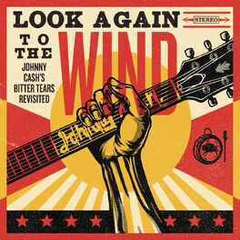 Album cover of Look Again to the Wind: Johnny Cash's Bitter Tears Revisited