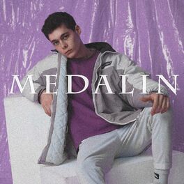 MEDALIN -  lyrics and songs  Deezer