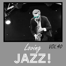 Album cover of Loving Jazz, Vol. 40