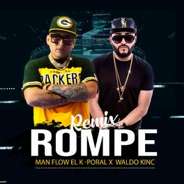 Album cover of Rompe (feat. Waldokinc El Troyano)