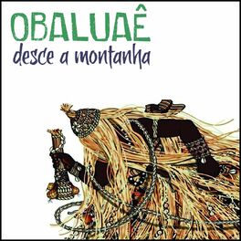 Album cover of Obaluaê Desce a Montanha