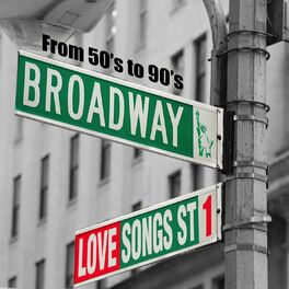 Album cover of Broadway's Love Songs (From 50's to 90's), Vol.1