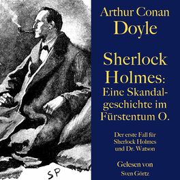 Album cover of Sherlock Holmes: Eine Skandalgeschichte im Fürstentum O. (Die erste Fall für Sherlock Holmes und Dr. Watson)