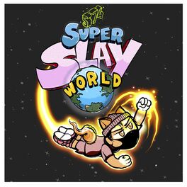 Album cover of Super Slay World