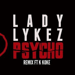 Album cover of Psycho (feat. K Koke) [Remix]