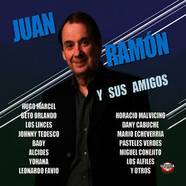 Album cover of Juan Ramón y Sus Amigos