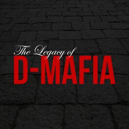 Album cover of The Legacy of D-Mafia