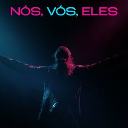 Album cover of Nós, Vós, Eles