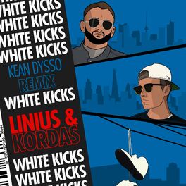 Album cover of White Kicks (KEAN DYSSO Remix)