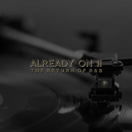 Album cover of Already on II: The Return of R&B