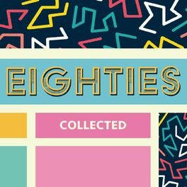Album cover of (80's) Eighties Collected
