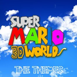 Album cover of Super Mario 3D World, The Themes