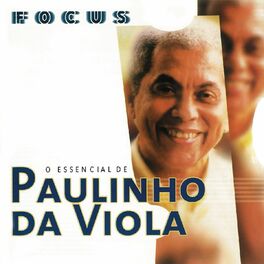 Album cover of Focus - O Essencial de Paulinho Da Viola