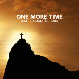 Album cover of One More Time (Café da Manhã Remix)