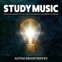 Album cover of Study Music: Soothing Sounds to Help Focus on Creativity & Memory Retention
