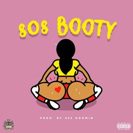Album cover of 808 Booty