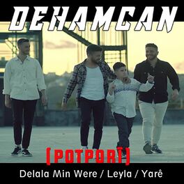 Album cover of Delala Min Were / Leyla / Yarê (Potporî)