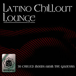 Album cover of Latino Chillout Lounge