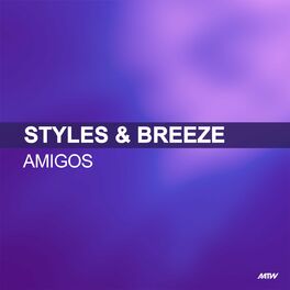 Album cover of Amigos (Styles & Breeze Presents Infextious)