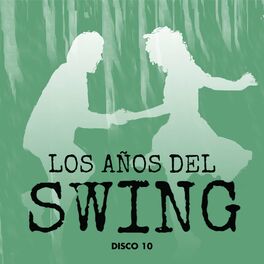 Album cover of Los Años del Swing Disco 10