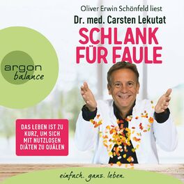 Album cover of Schlank für Faule - Das Leben ist zu kurz, um sich mit nutzlosen Diäten zu quälen (Ungekürzte Lesung)