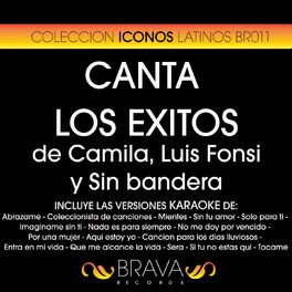Album cover of Canta los Exitos de Camila, Luis Fonsi y Sin Bandera
