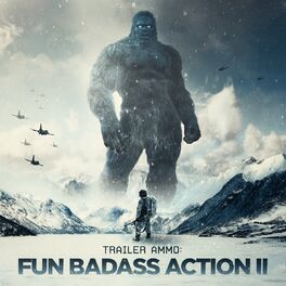 Album cover of Trailer Ammo: Fun Bad Ass Action II