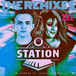 Album cover of Station: The Remixes III