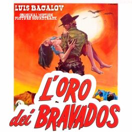 Album cover of L' Oro Dei Bravados (Colonna sonora originale)