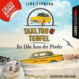 Album cover of Bei Ebbe kam der Mörder - Taxi, Tod und Teufel, Folge 03 (Ungekürzt)